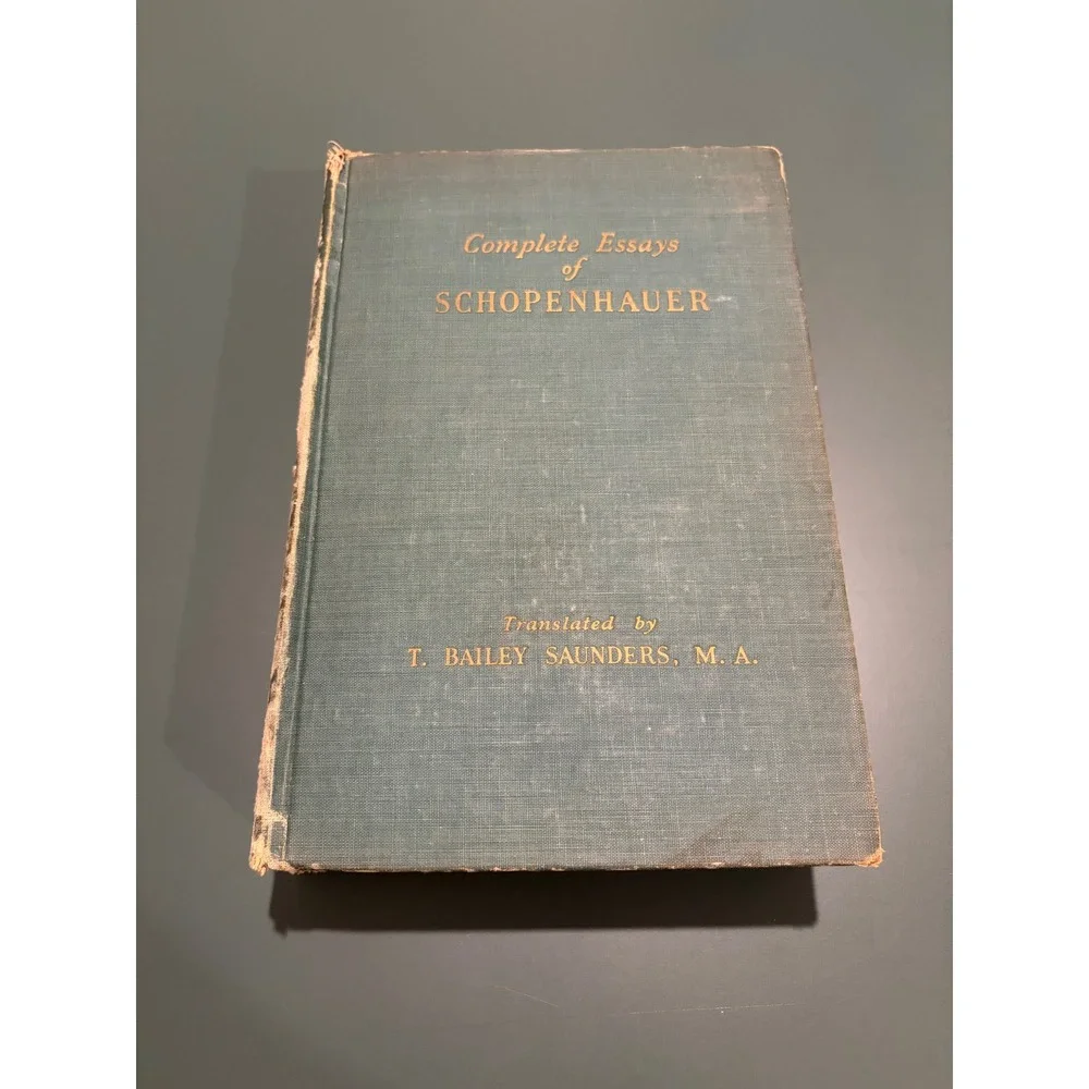Complete Essays of Schopenhauer T. Bailey Saunders Vintage Hardcover Philosophy